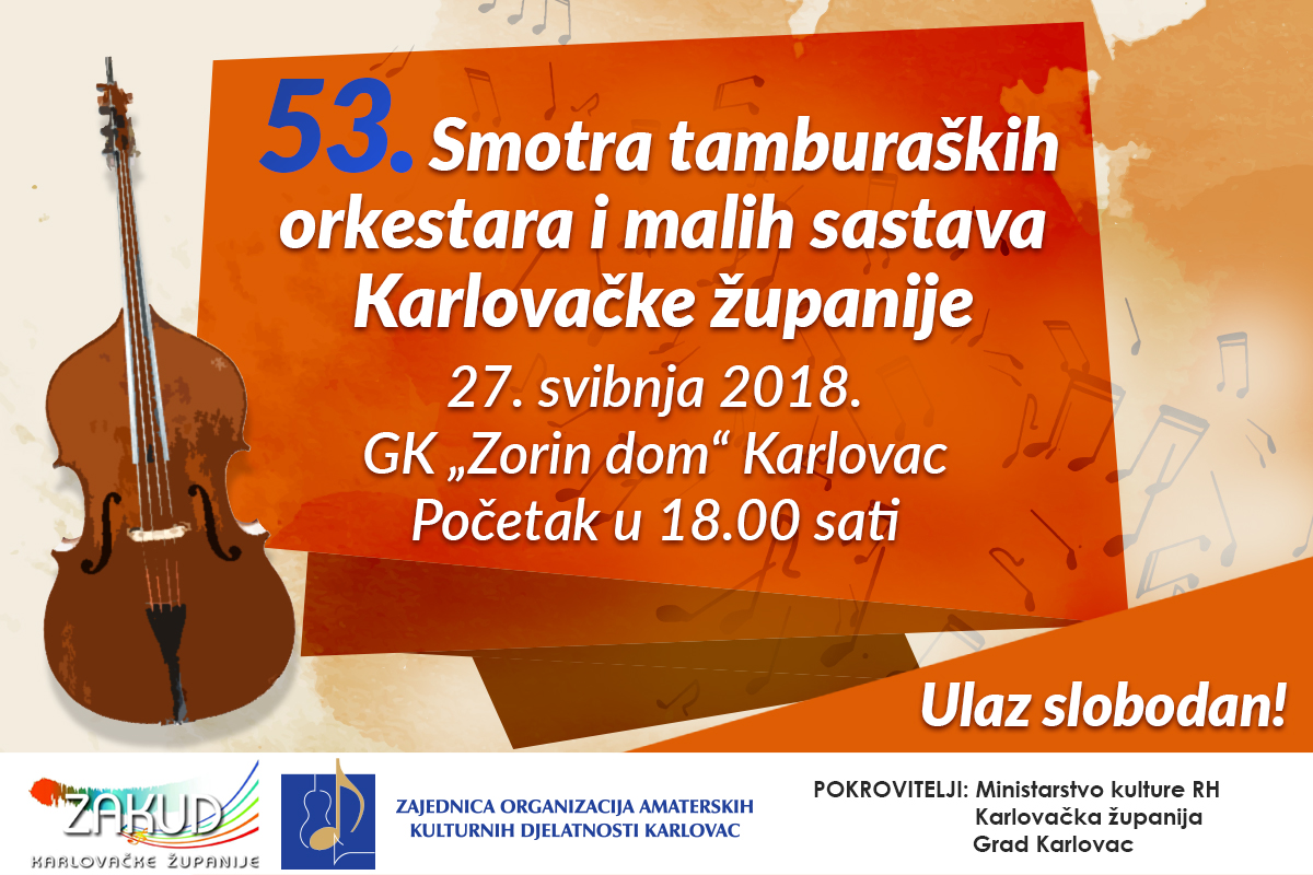 NAJAVA - 53. SMOTRA TAMBURAŠKIH ORKESTARA I MALIH SASTAVA KARLOVAČKE ŽUPANIJE