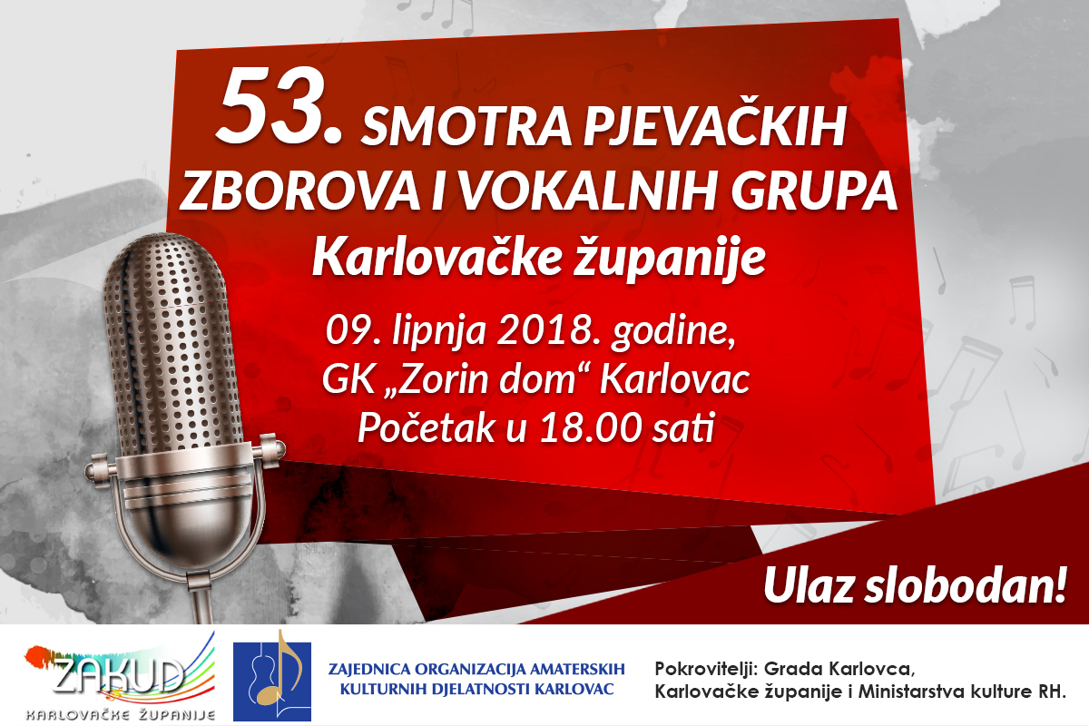 NAJAVA - 53. SMOTRA PJEVAČKIH ZBOROVA I VOKALNIH GRUPA KARLOVAČKE ŽUPANIJE