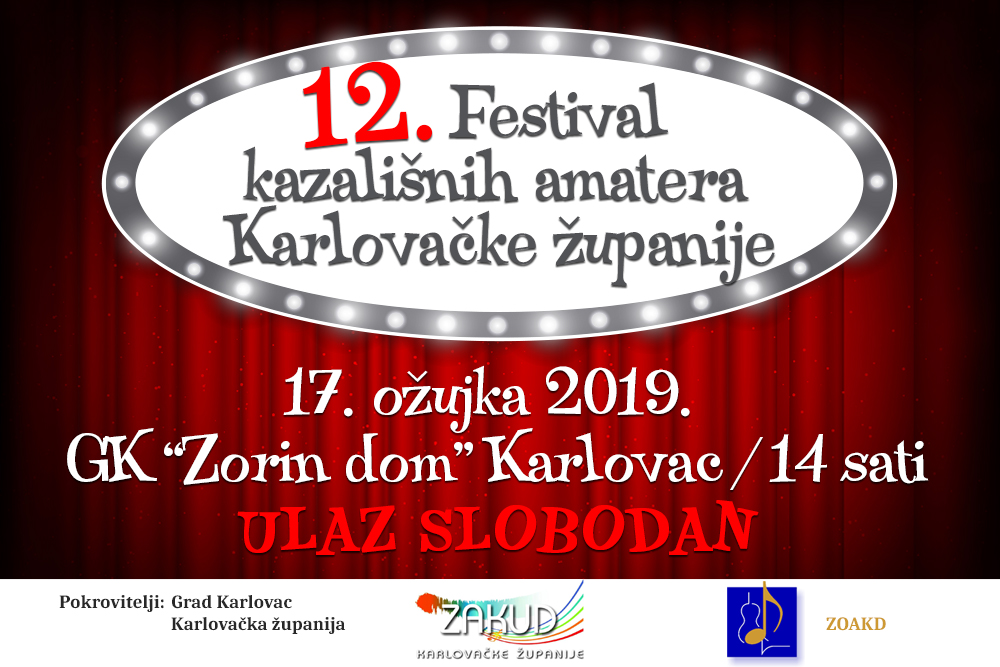 NAJAVA - 12. FESTIVAL KAZALIŠNIH AMATERA KARLOVAČKE ŽUPANIJE