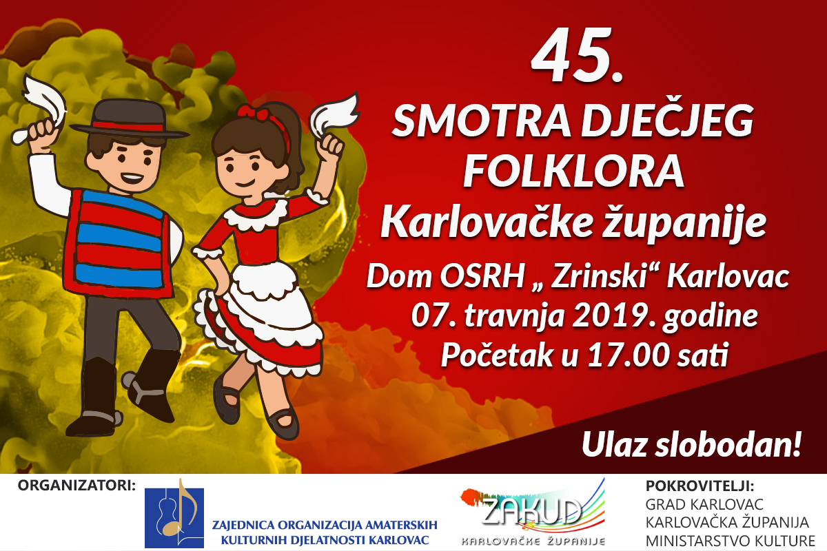 NAJAVA- 45. SMOTRA DJEČJEG FOLKLORA KARLOVAČKE ŽUPANIJE
