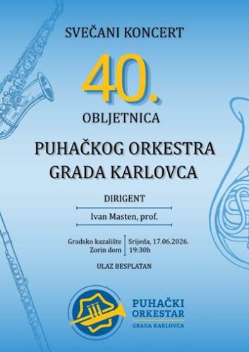 Svečani koncert povodom 40. obljetnice Puhačkog orkestra grada Karlovca